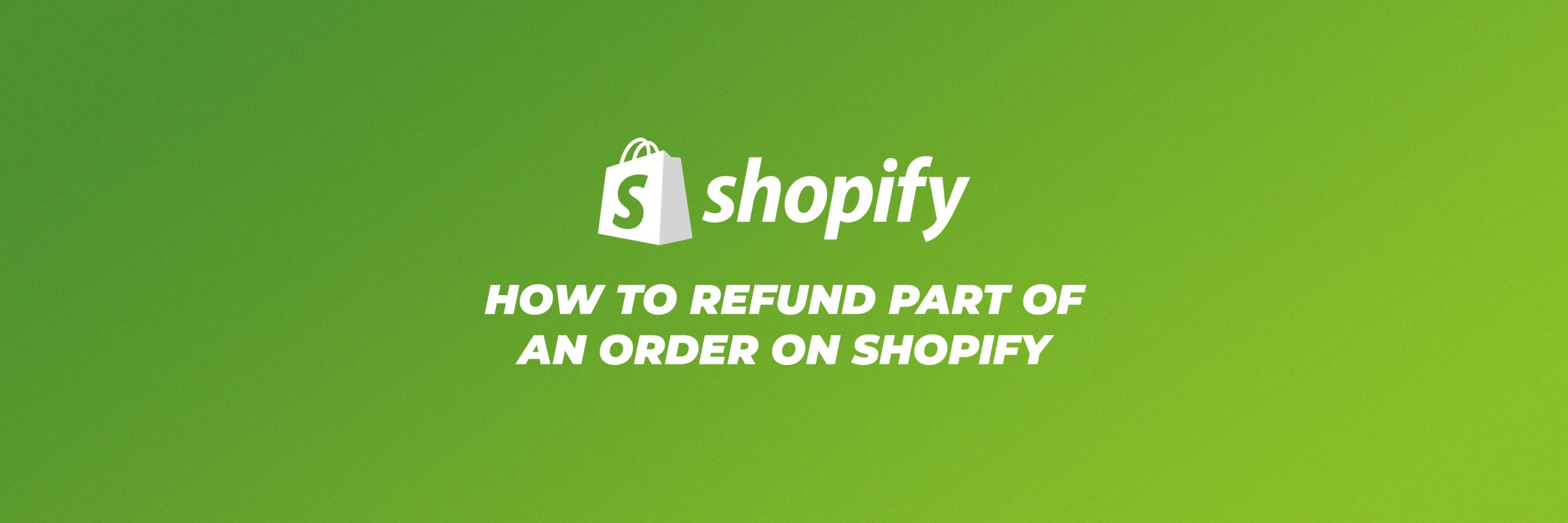 how to refund part of an order on shopify