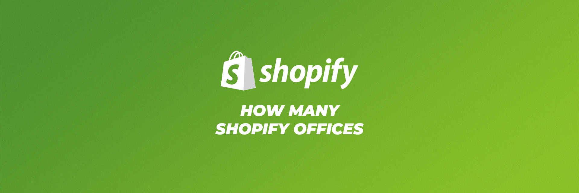 how many shopify offices