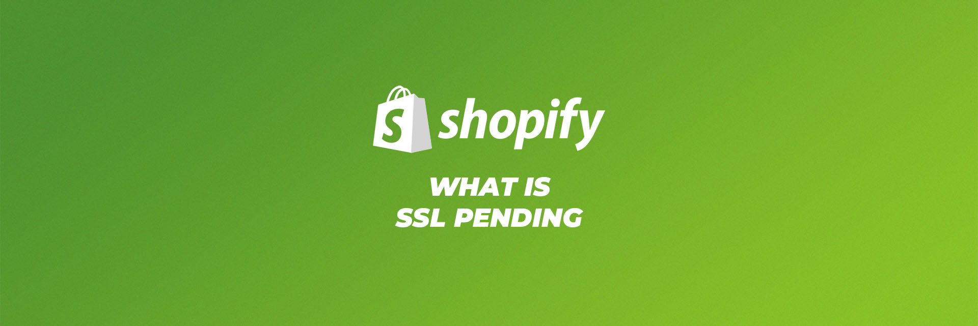 what is ssl pending shopify