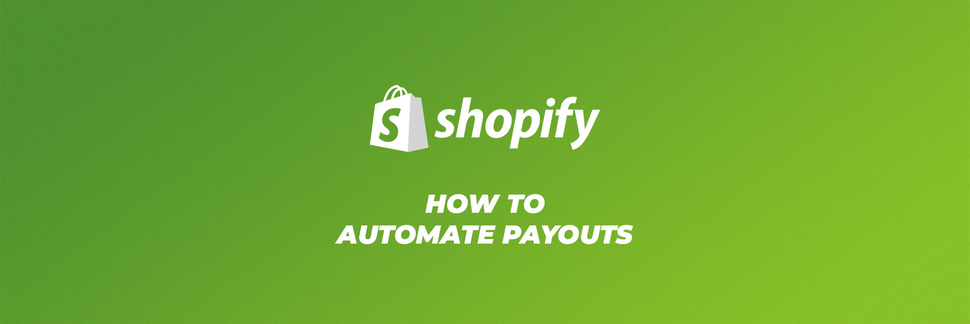 automate payouts in shopify