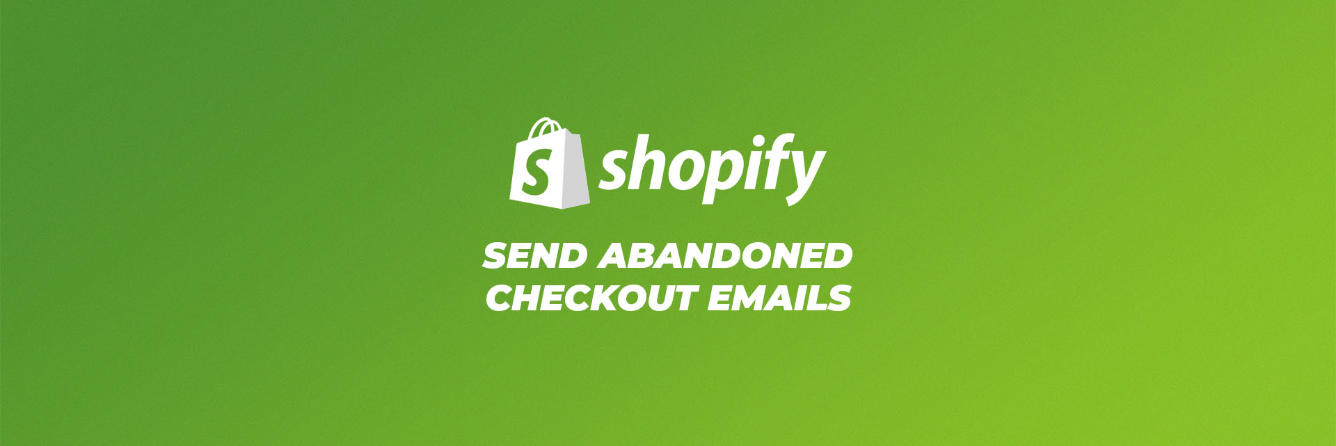 abandon checkout emails on shopify cart