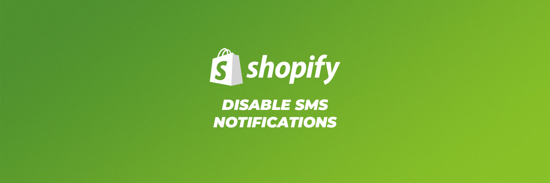 disable sms notifications shopify